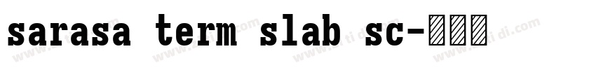 sarasa term slab sc字体转换
